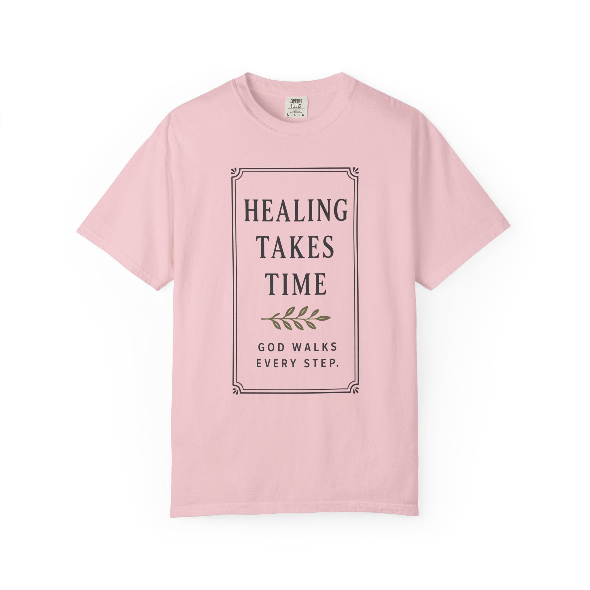 Healing Takes Time God Walks Every Step T-Shirt