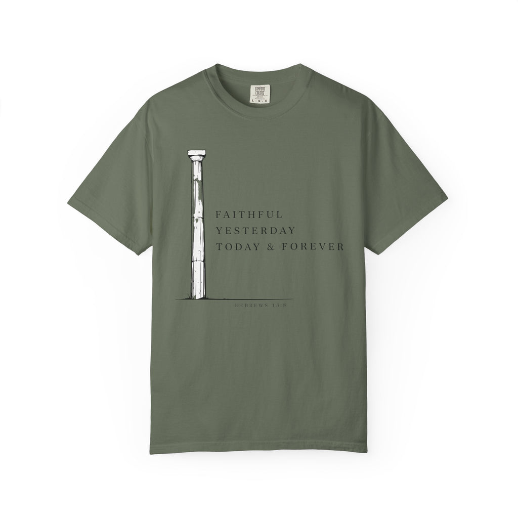 Faithful Yesterday Today And Forever Pillar Hebrews 13:8 T-Shirt