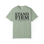 Stand Firm Let Nothing Move You 1 Corinthians 15:58 T-Shirt