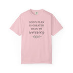 God's Plan Is Greater Than My Worries T-Shirt