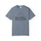 Be Still And Know PSALM 46:10 Mountain T-Shirt