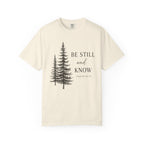 Be Still and Know Double Pine Psalm 46:10 T-Shirt