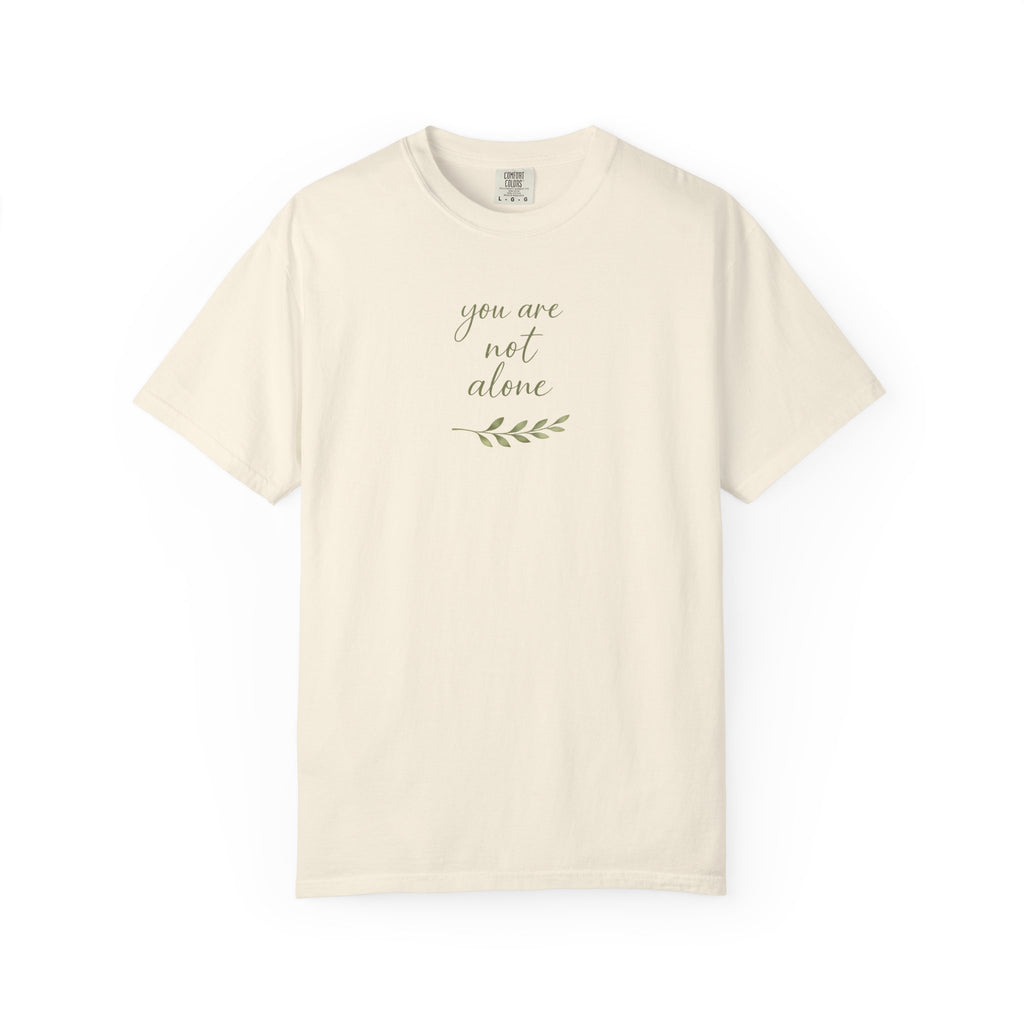 You Are Not Alone Olive Sprig T-Shirt