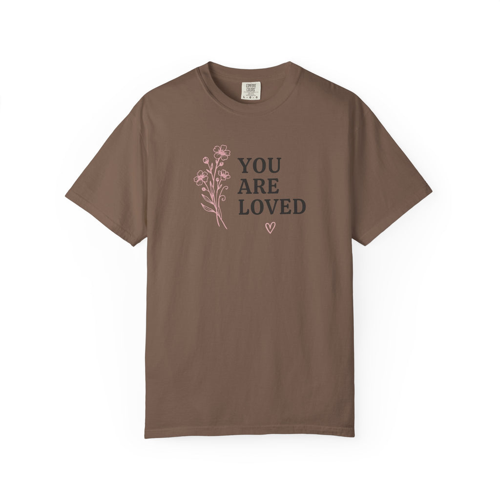 You Are Loved Pink Floral T-Shirt