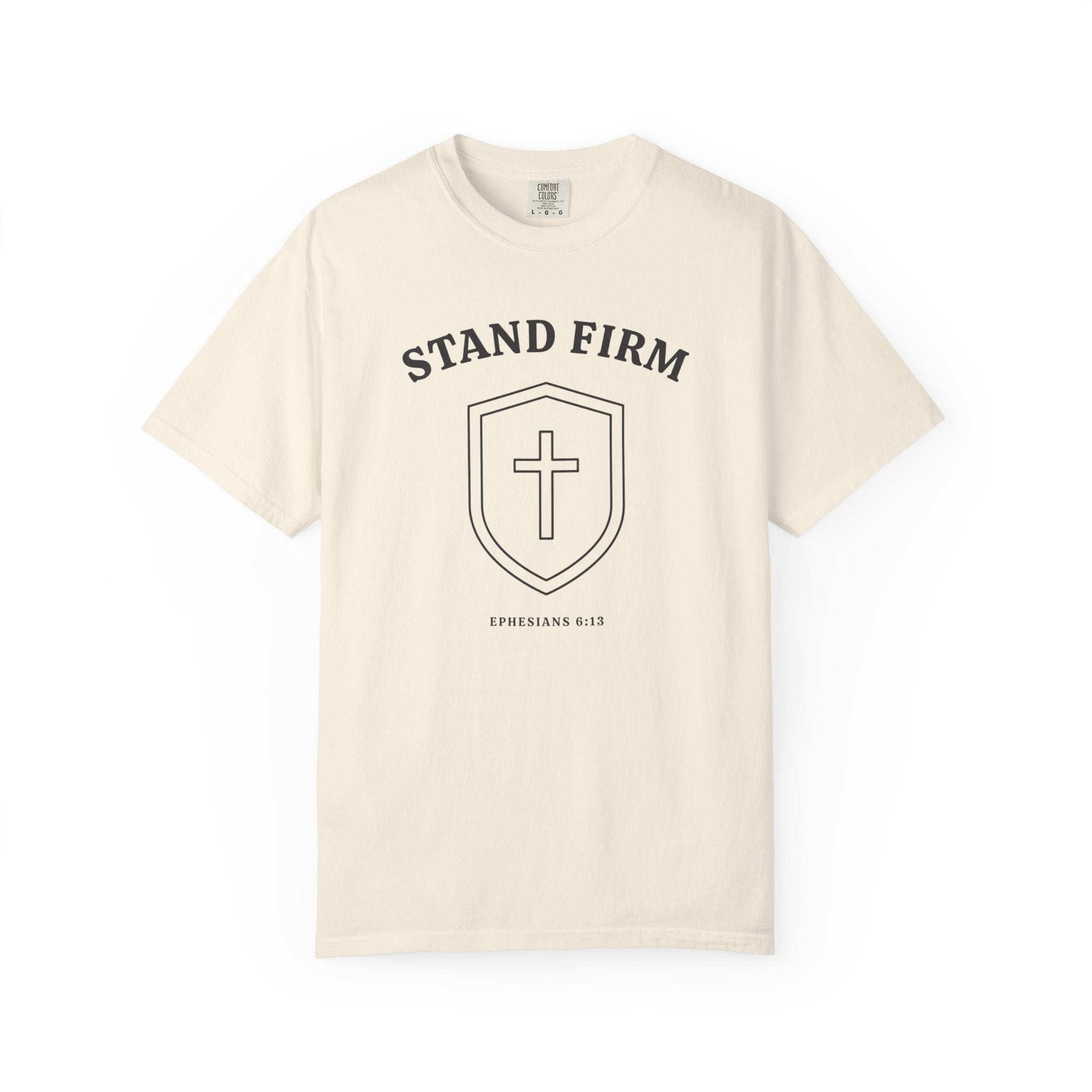 Stand Firm Shield Ephesians 6:13 T-Shirt