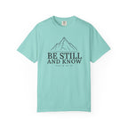 Be Still And Know PSALM 46:10 Mountain T-Shirt