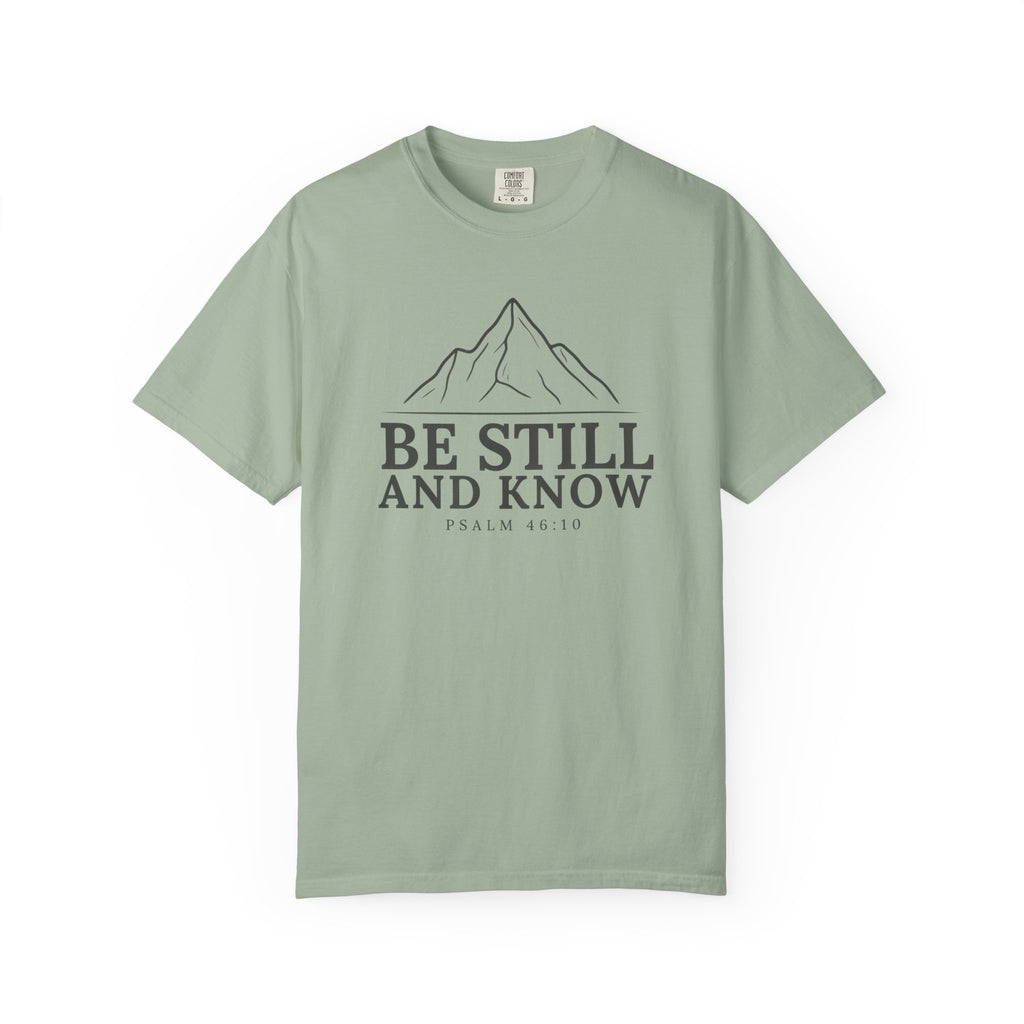 Be Still And Know PSALM 46:10 Mountain T-Shirt