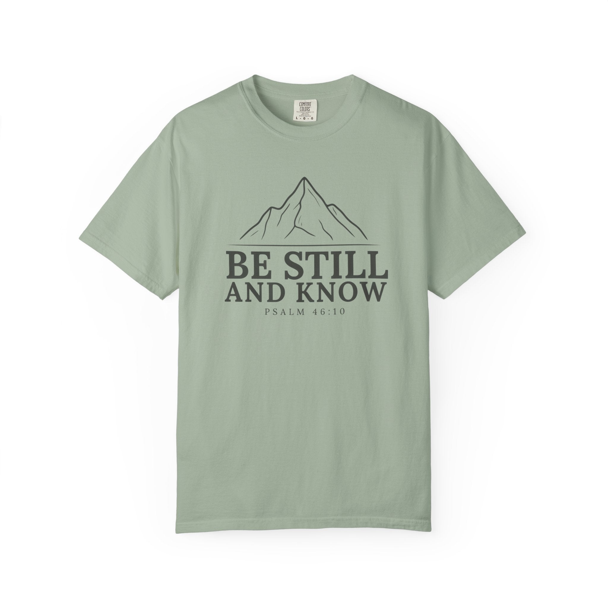 Be Still And Know PSALM 46:10 Mountain T-Shirt