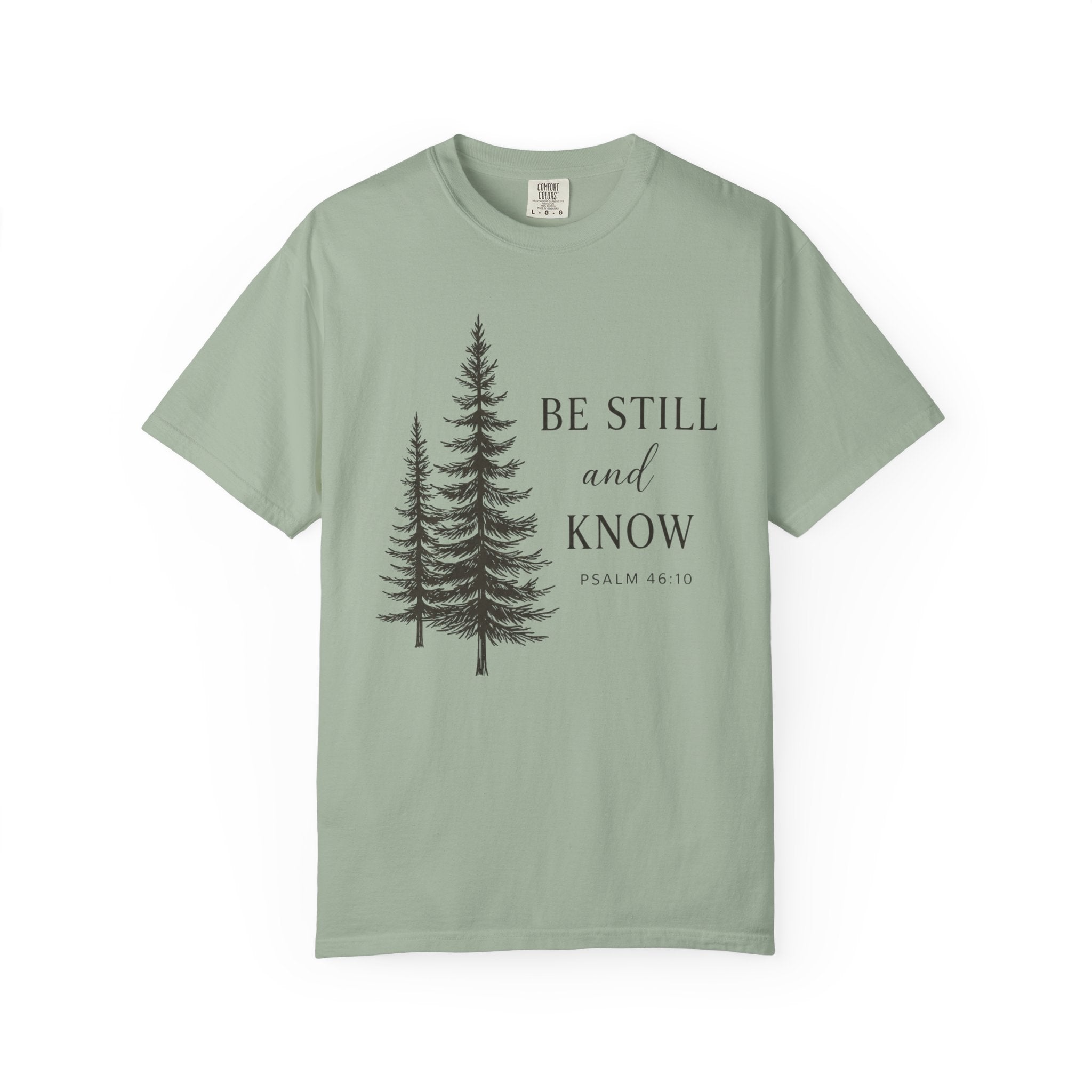 Be Still and Know Double Pine Psalm 46:10 T-Shirt