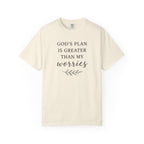 God's Plan Is Greater Than My Worries T-Shirt