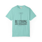Be Strong And Courageous Axe Joshua 1:9 T-Shirt
