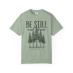Be Still And Know Pine Forest Script PSALM 46:10 T-Shirt