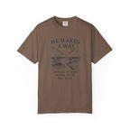 He Makes a Way Where There Seems To Be No Way T-Shirt