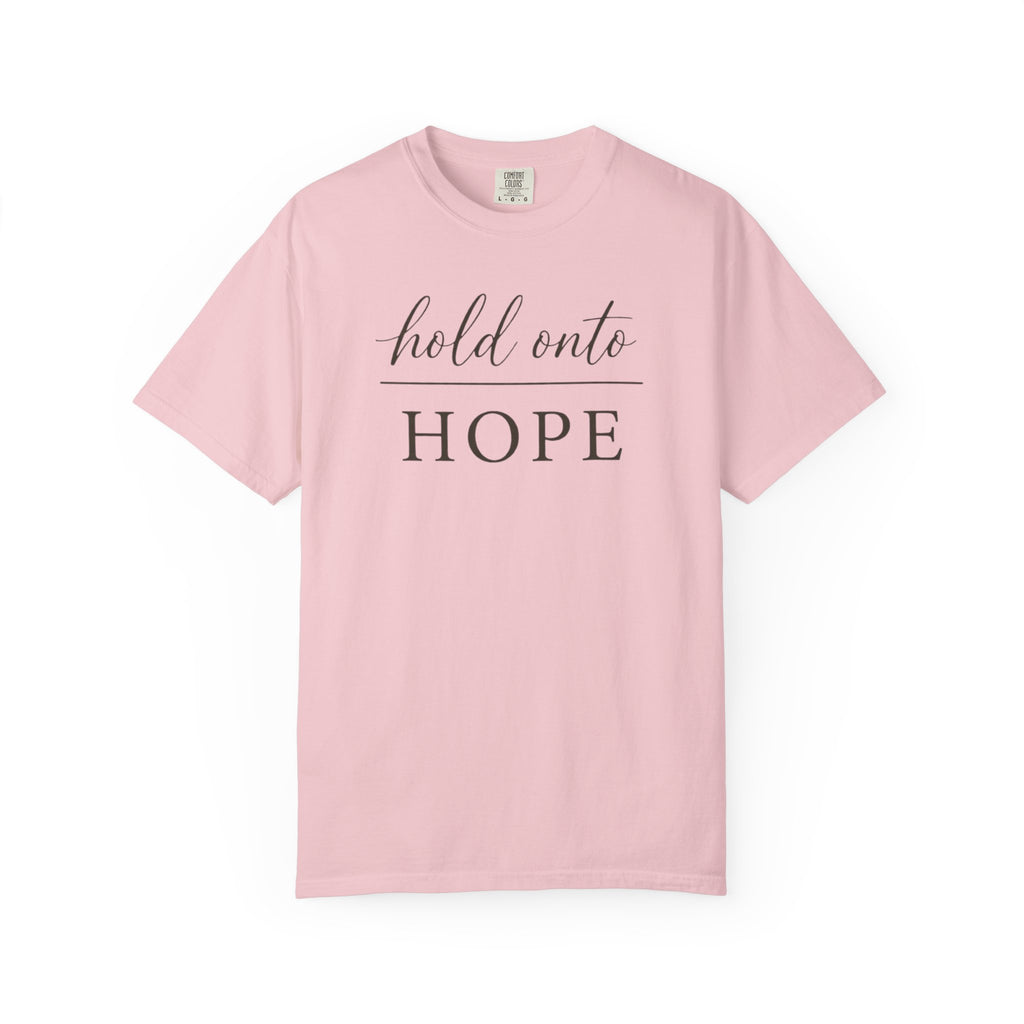 Hold Onto Hope T-Shirt