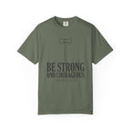 Be Strong And Courageous Axe Joshua 1:9 T-Shirt