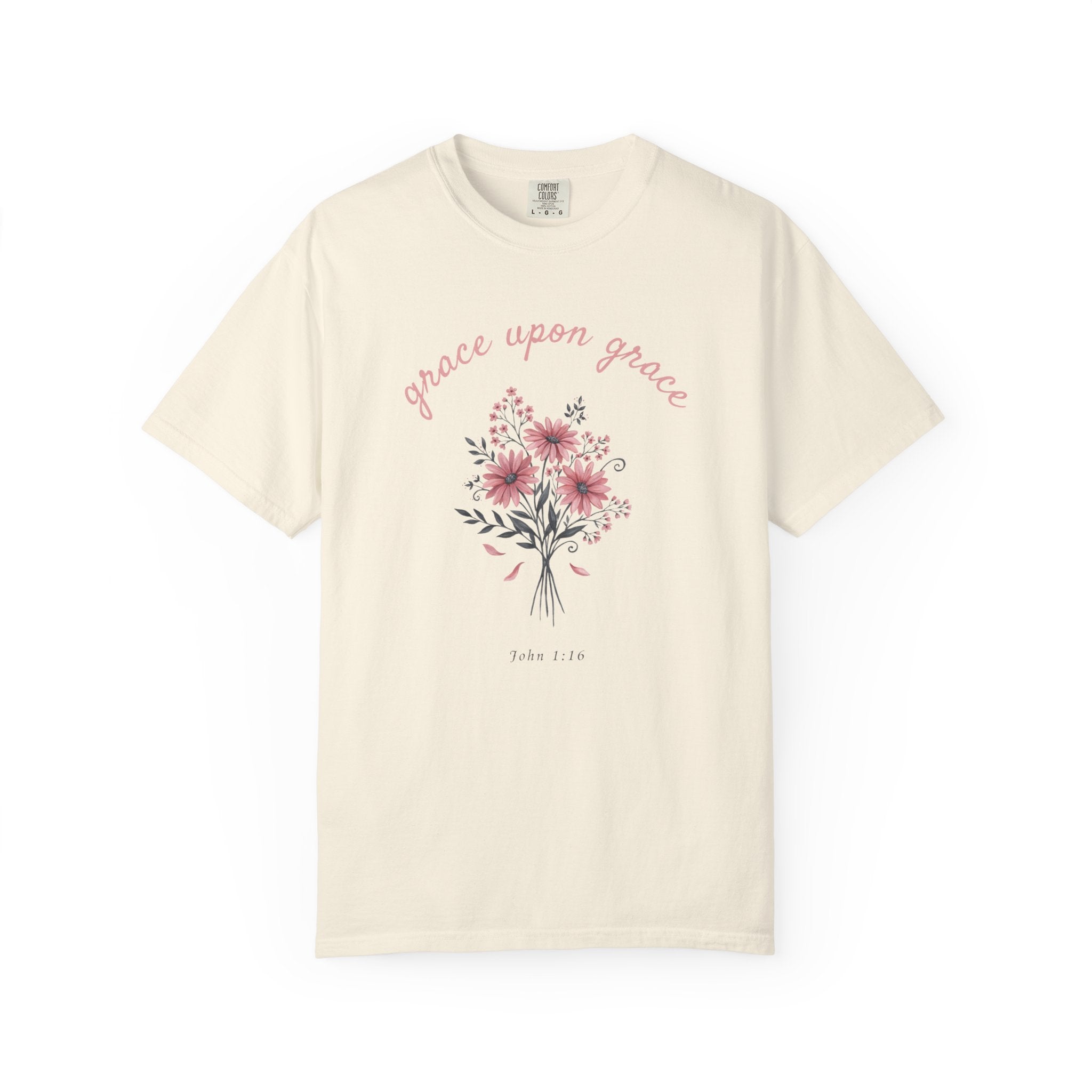 Grace Upon Grace Bouquet John 1:16 T-Shirt