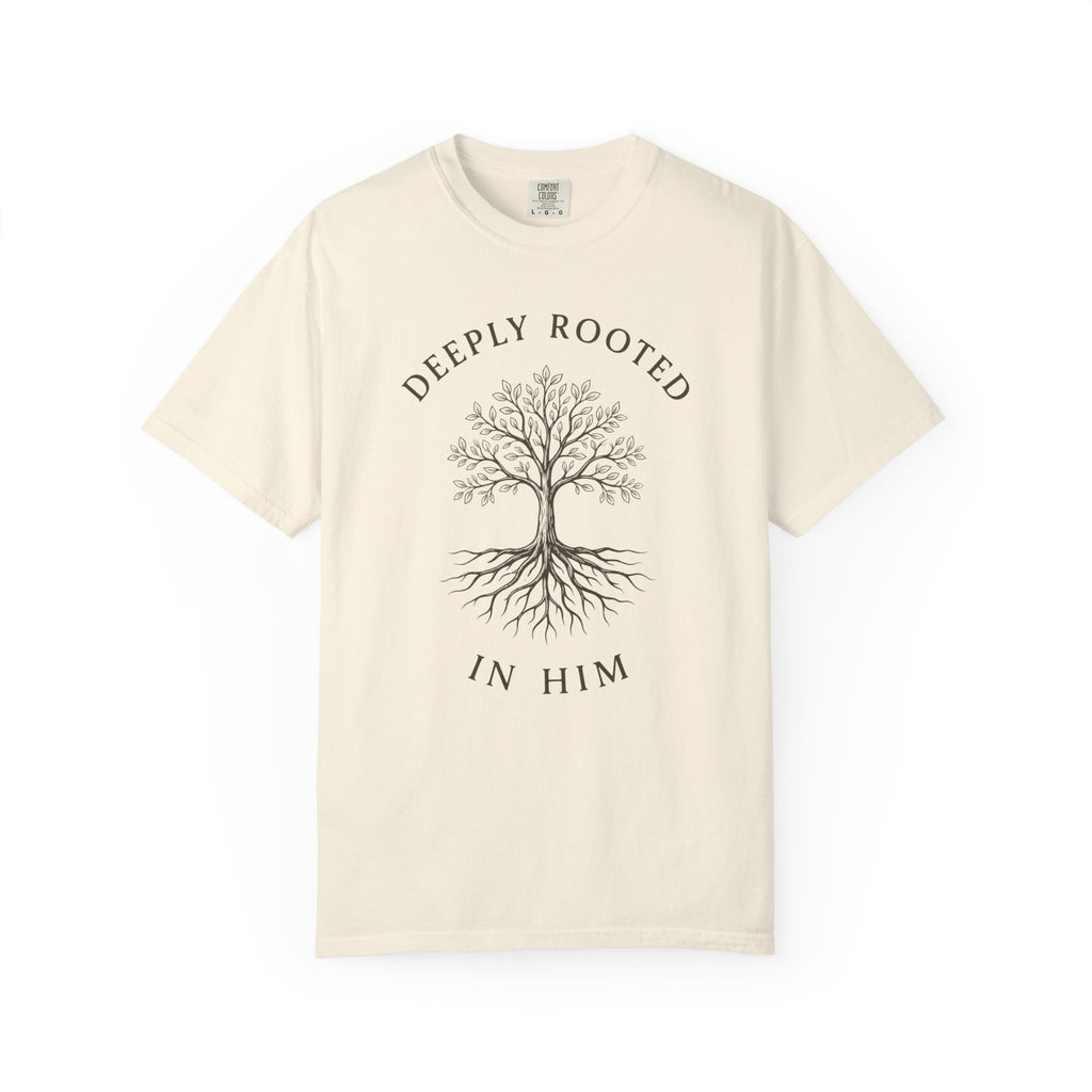Deeply Rooted in Him T-Shirt