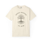 Deeply Rooted in Him T-Shirt