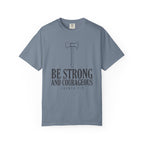 Be Strong And Courageous Axe Joshua 1:9 T-Shirt