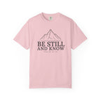 Be Still And Know PSALM 46:10 Mountain T-Shirt
