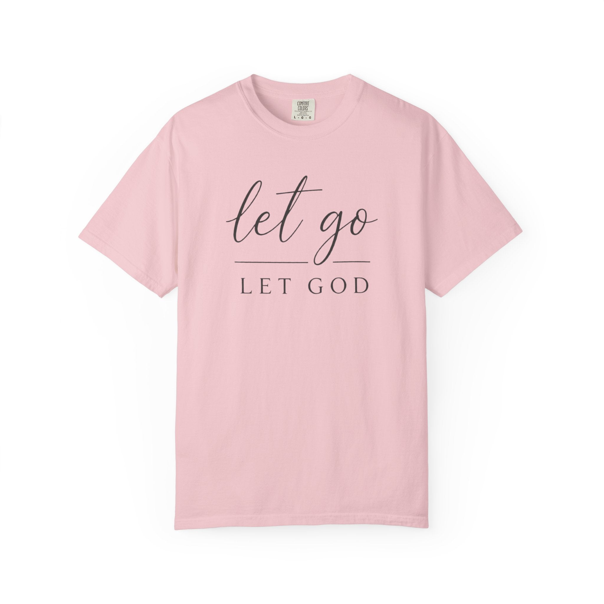 Let Go Let God T-Shirt