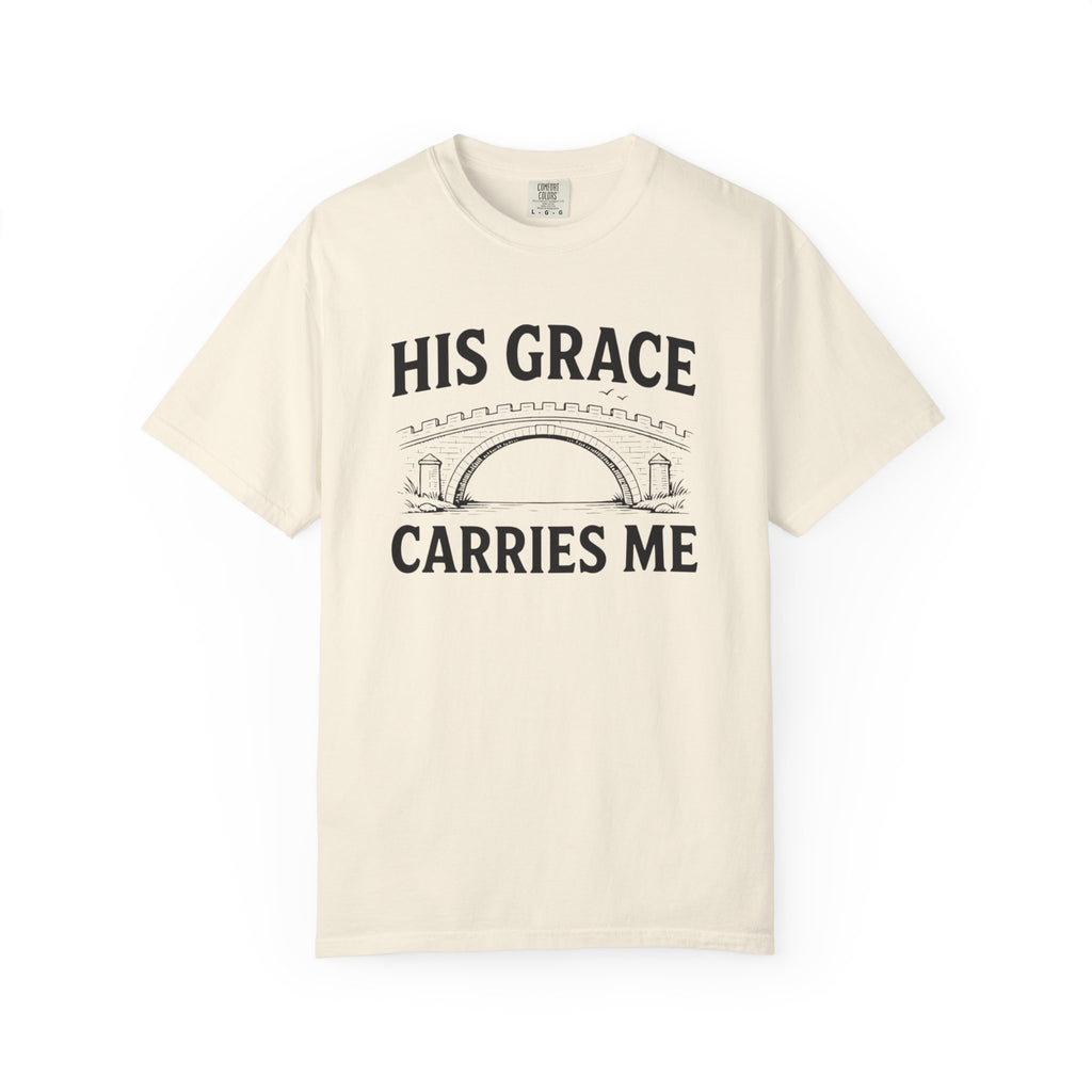 His Grace Carries Me Bridge T-Shirt