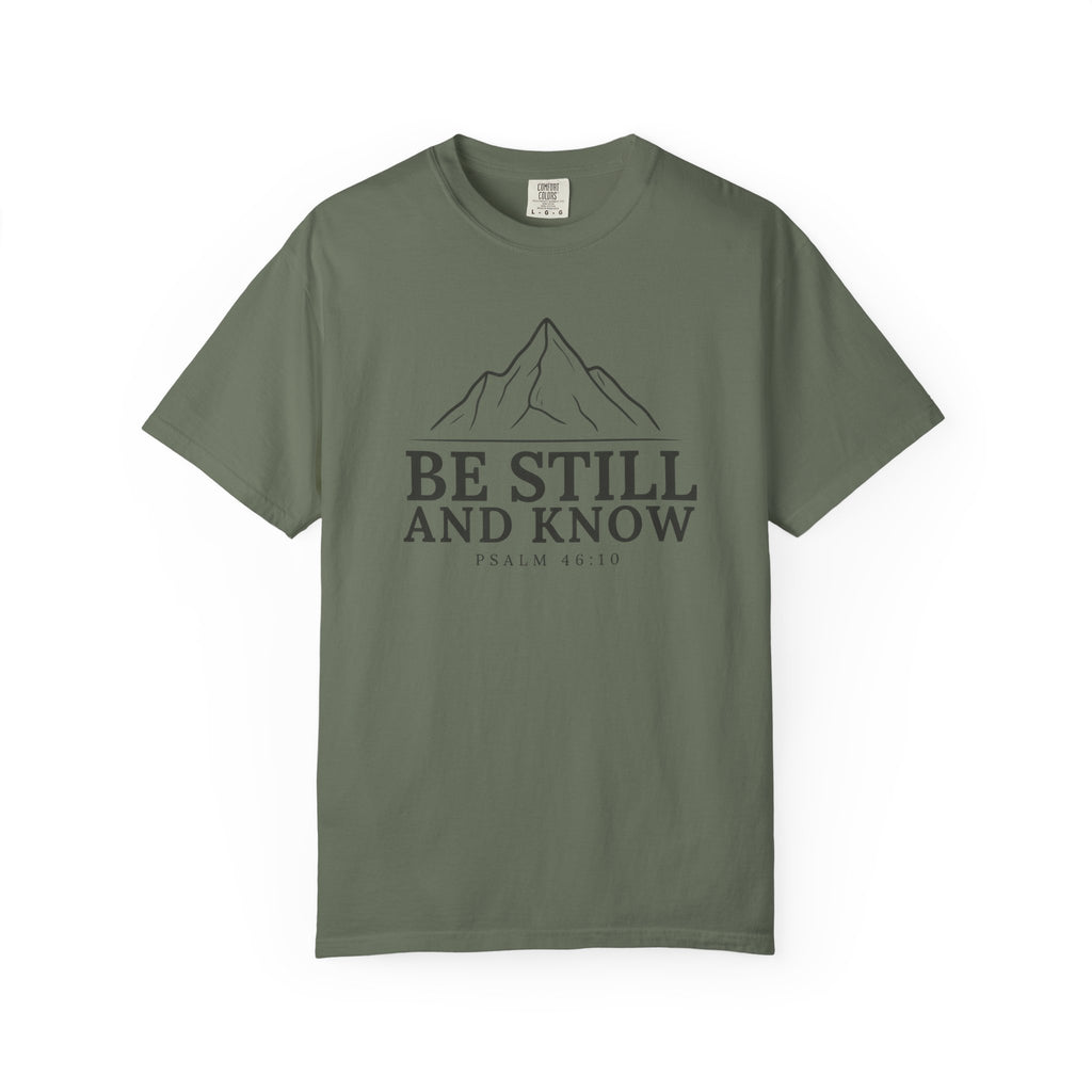 Be Still And Know PSALM 46:10 Mountain T-Shirt