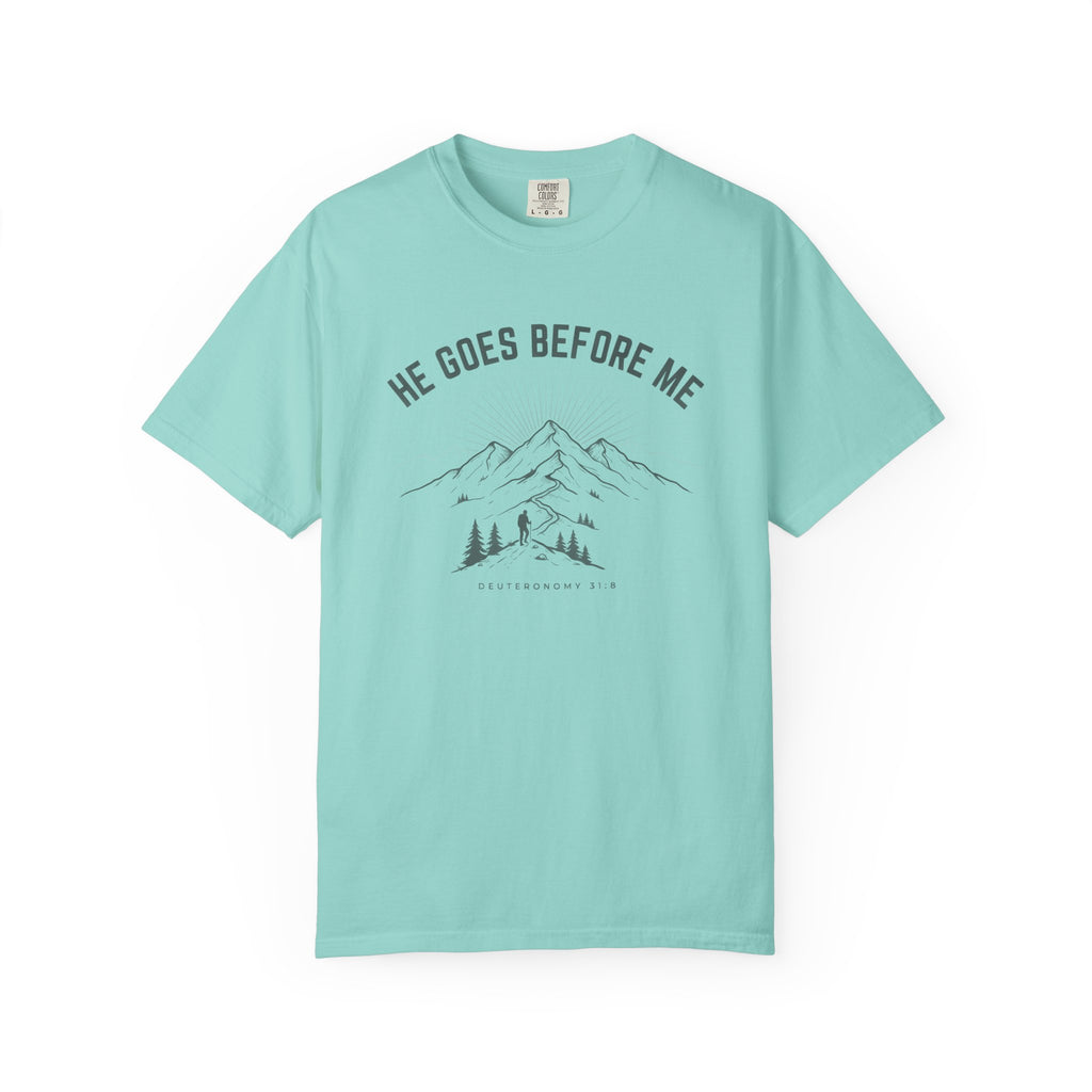 He Goes Before Me Mountain DEUTERONOMY 31:8 T-Shirt