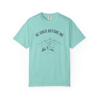 He Goes Before Me Mountain DEUTERONOMY 31:8 T-Shirt
