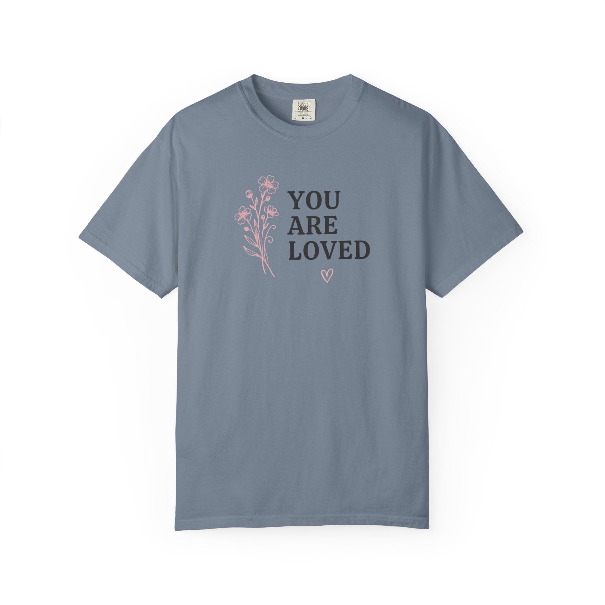 You Are Loved Pink Floral T-Shirt