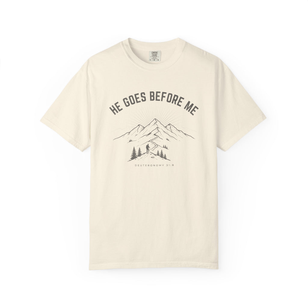 He Goes Before Me Mountain DEUTERONOMY 31:8 T-Shirt