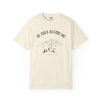 He Goes Before Me Mountain DEUTERONOMY 31:8 T-Shirt
