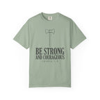 Be Strong And Courageous Axe Joshua 1:9 T-Shirt