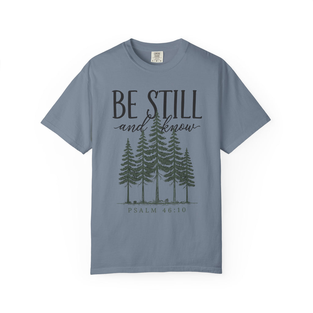Be Still And Know Pine Forest Script PSALM 46:10 T-Shirt