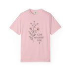 God Never Left You Pink Floral T-Shirt