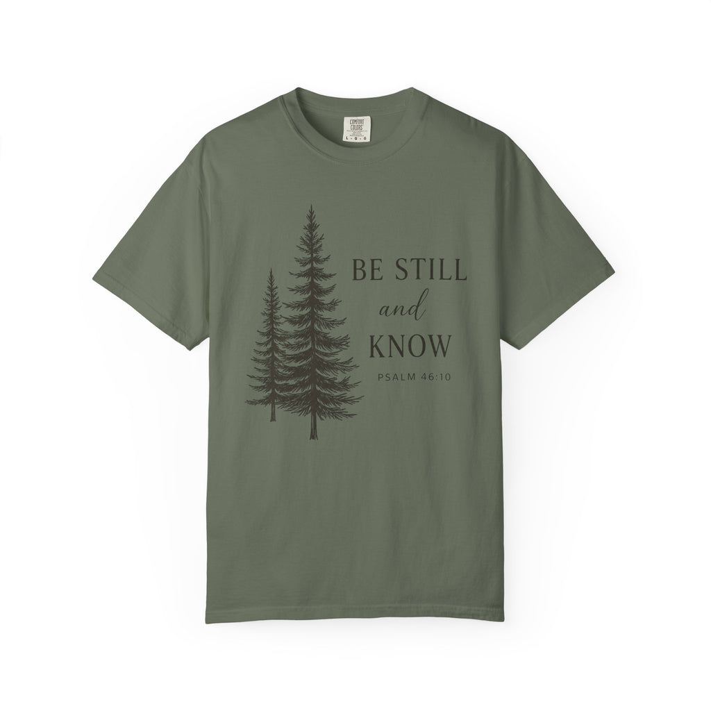Be Still and Know Double Pine Psalm 46:10 T-Shirt