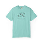 Still Psalm 46:10 T-Shirt