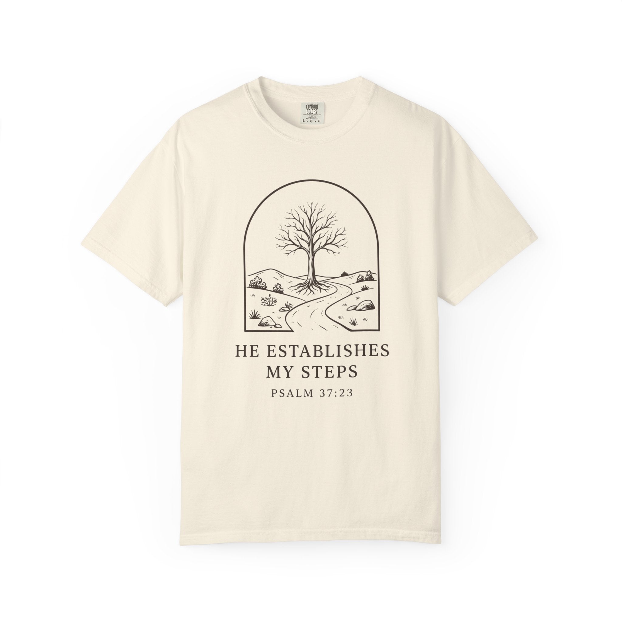 He Establishes My Steps Psalm 37:23 T-Shirt