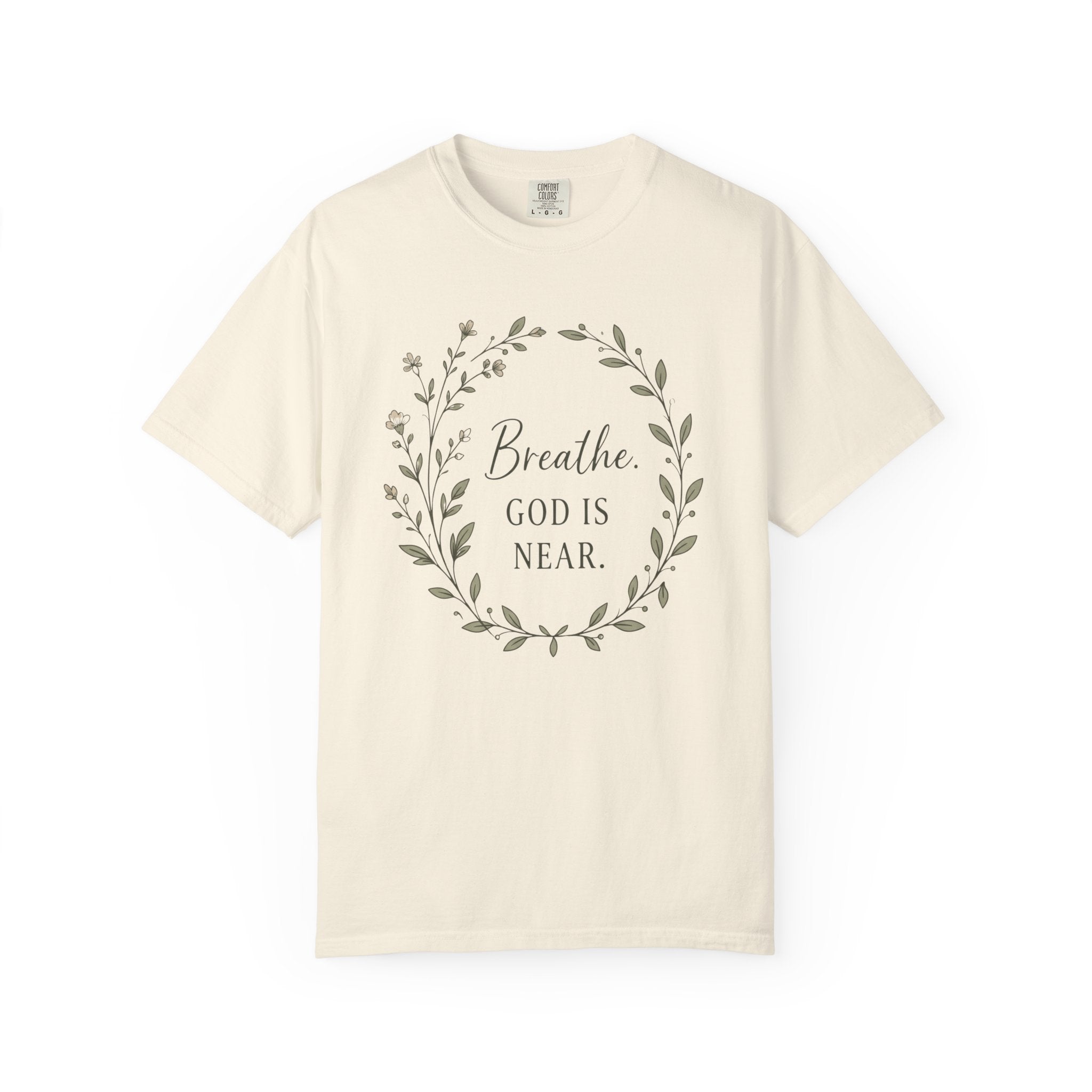 Breathe God Is Near Wreath T-Shirt