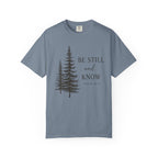 Be Still and Know Double Pine Psalm 46:10 T-Shirt