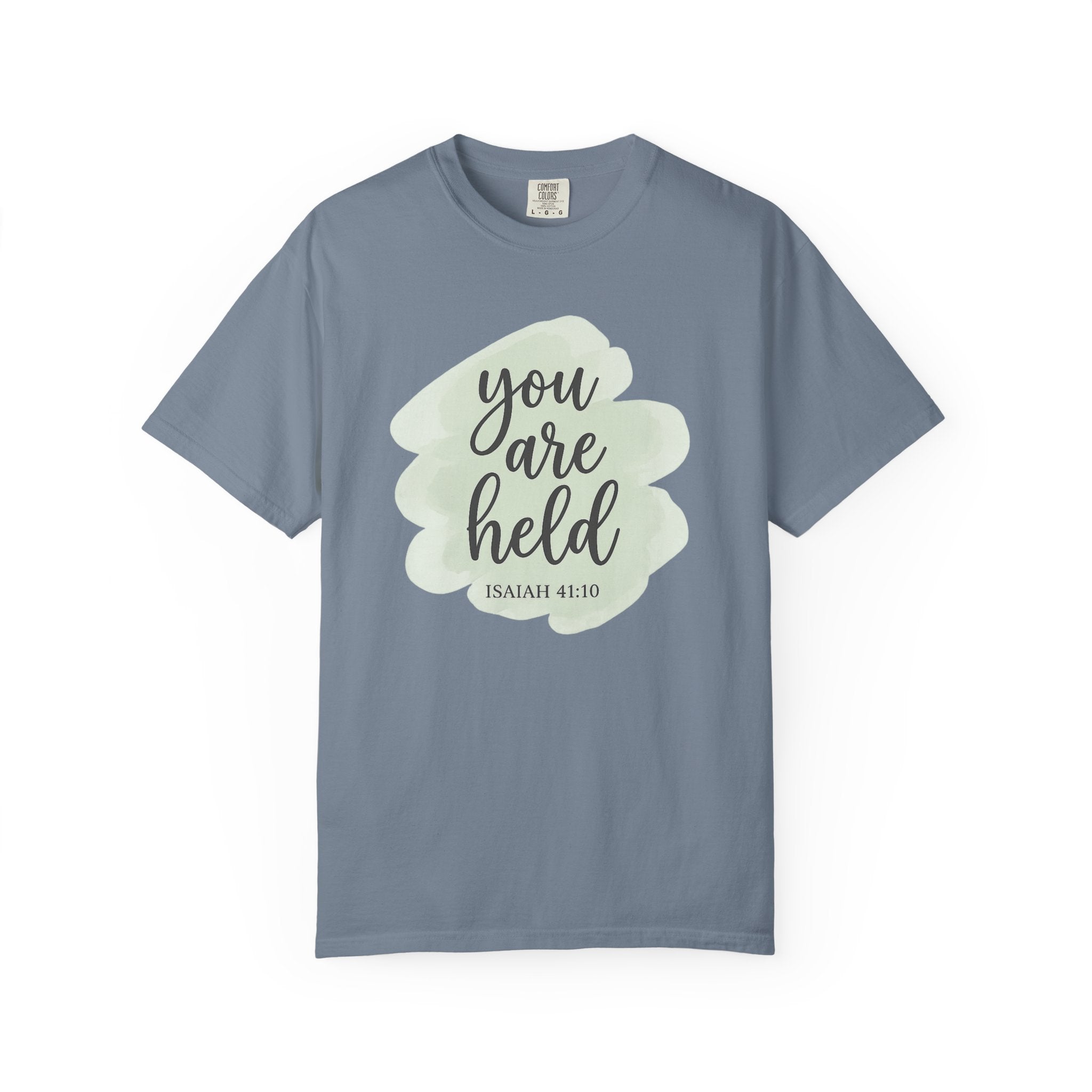 You Are Held Watercolor Isaiah 41:10 T-Shirt