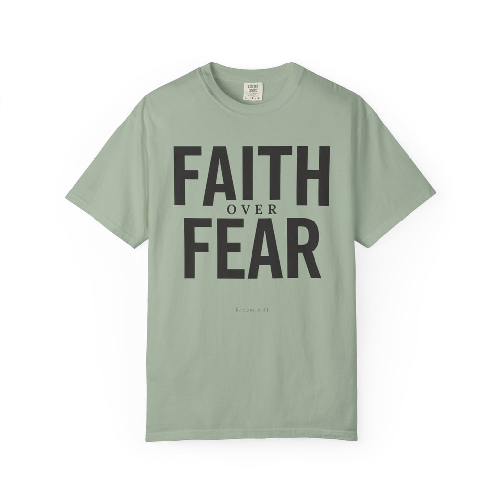 Faith Over Fear Romans 8:31 T-Shirt