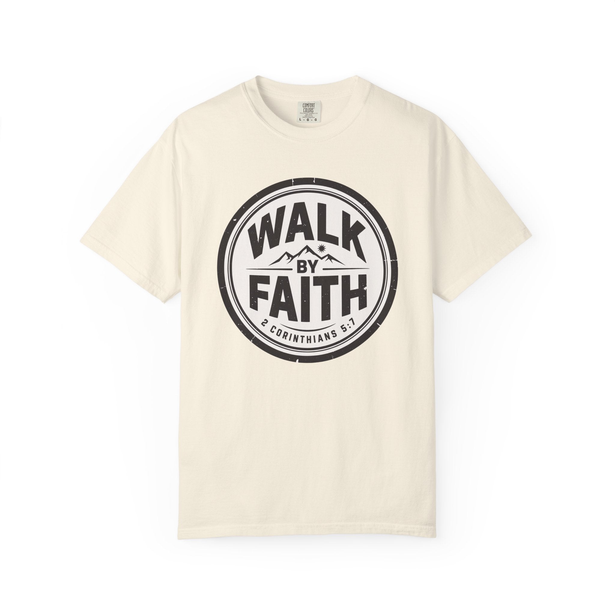 Walk By Faith Badge 2 Corinthians 5:7 T-Shirt