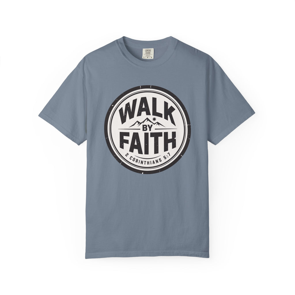 Walk By Faith Badge 2 Corinthians 5:7 T-Shirt