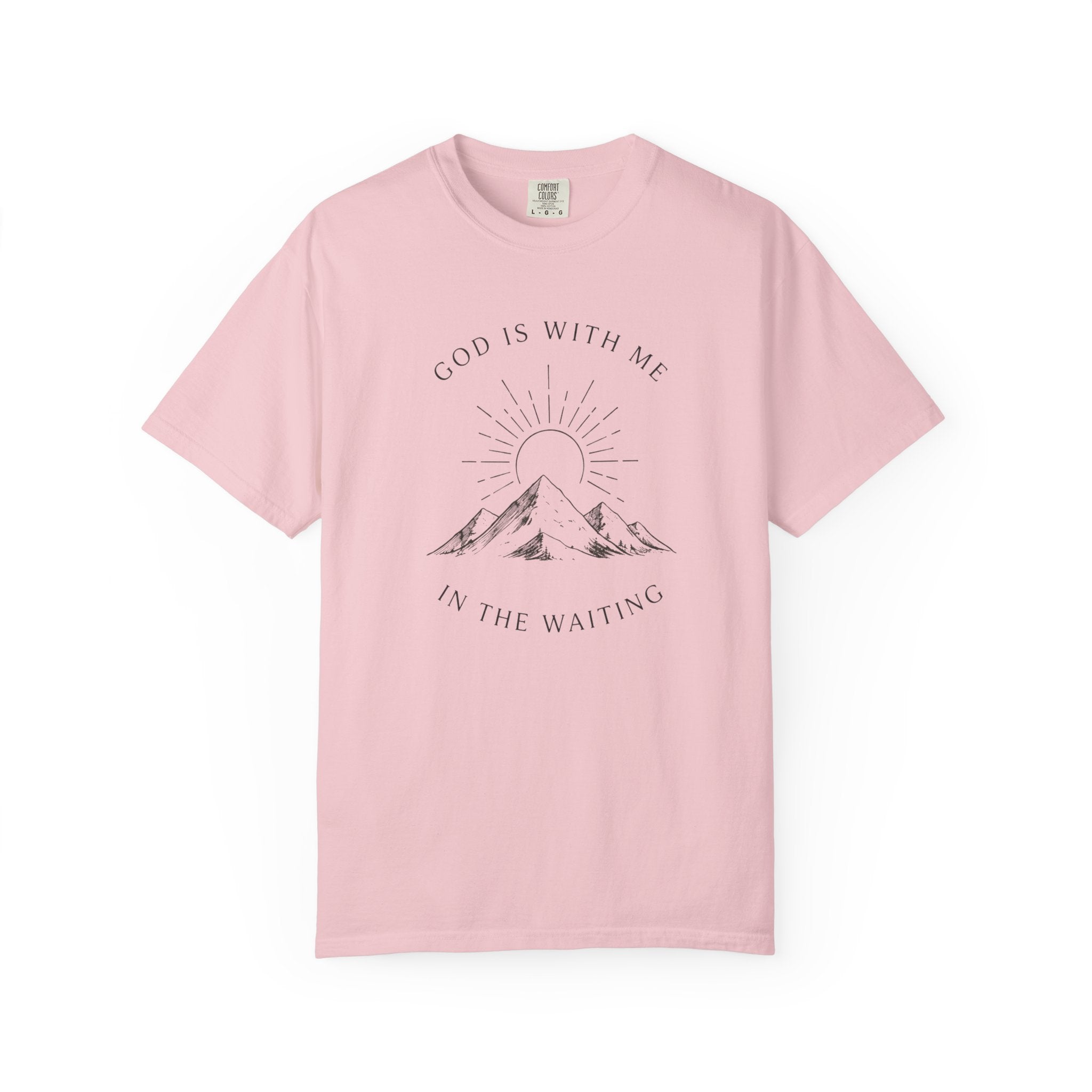 God Is With Me In The Waiting T-Shirt