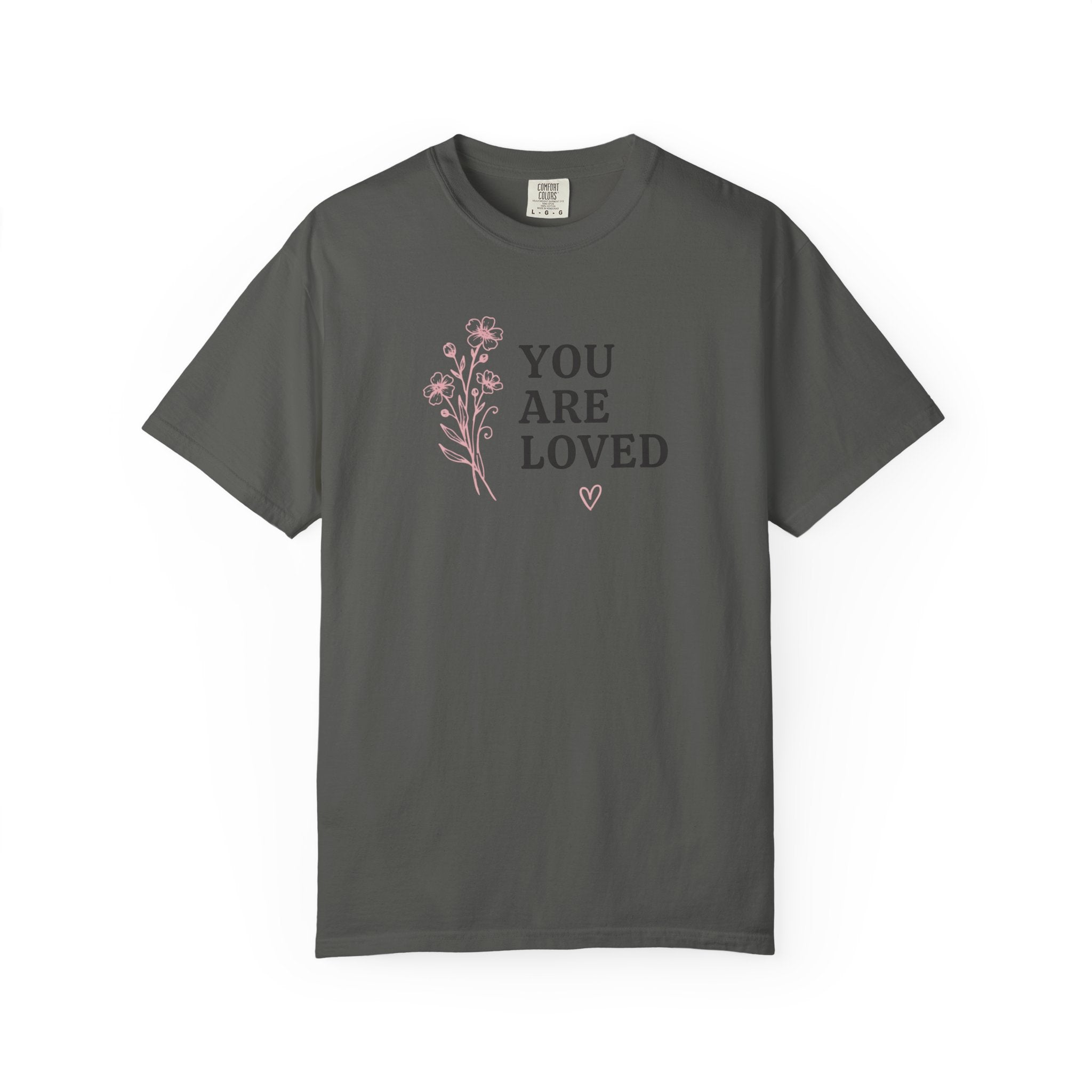 You Are Loved Pink Floral T-Shirt