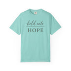 Hold Onto Hope T-Shirt