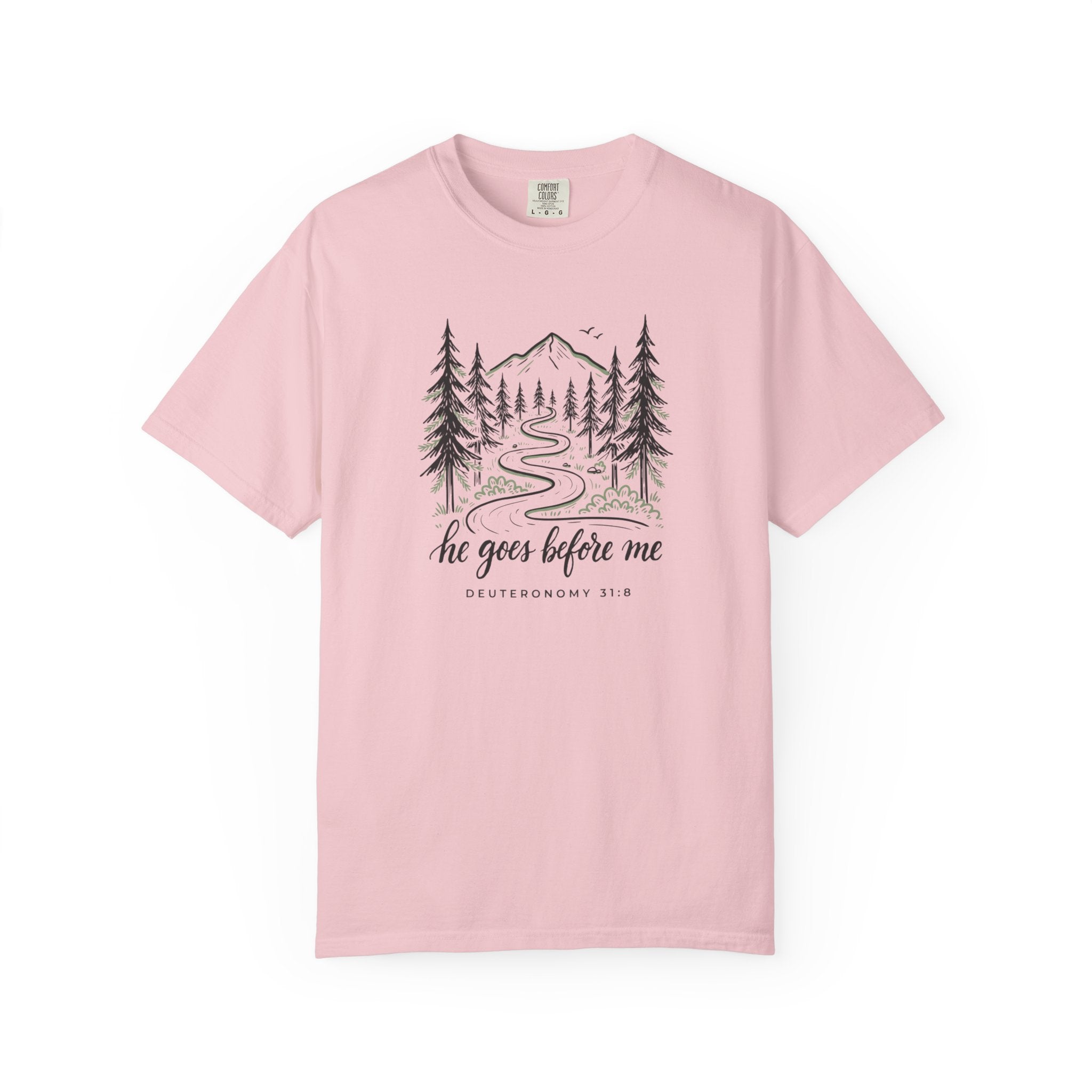 He Goes Before Me Mountain DEUTERONOMY 31:8 T-Shirt