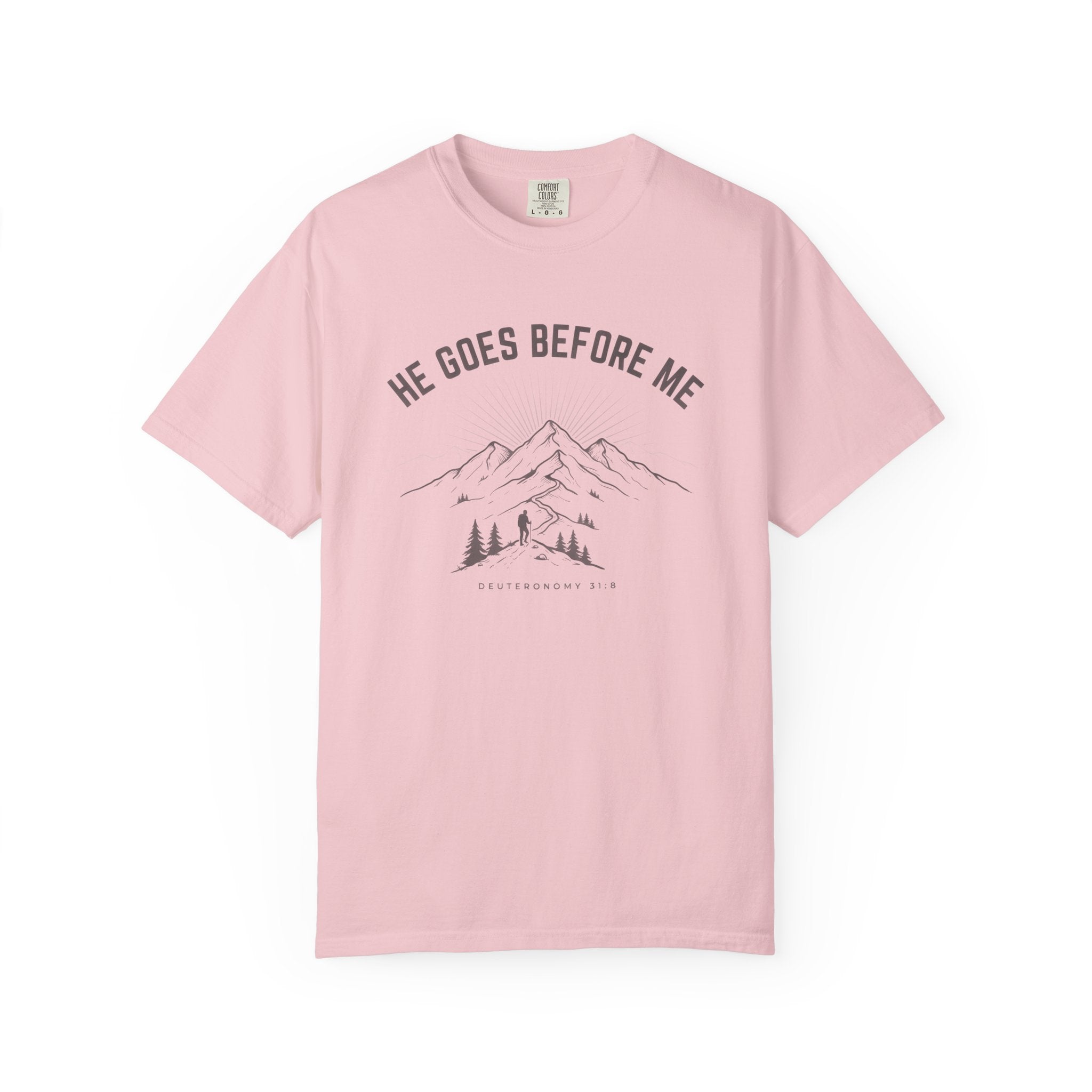 He Goes Before Me Mountain DEUTERONOMY 31:8 T-Shirt