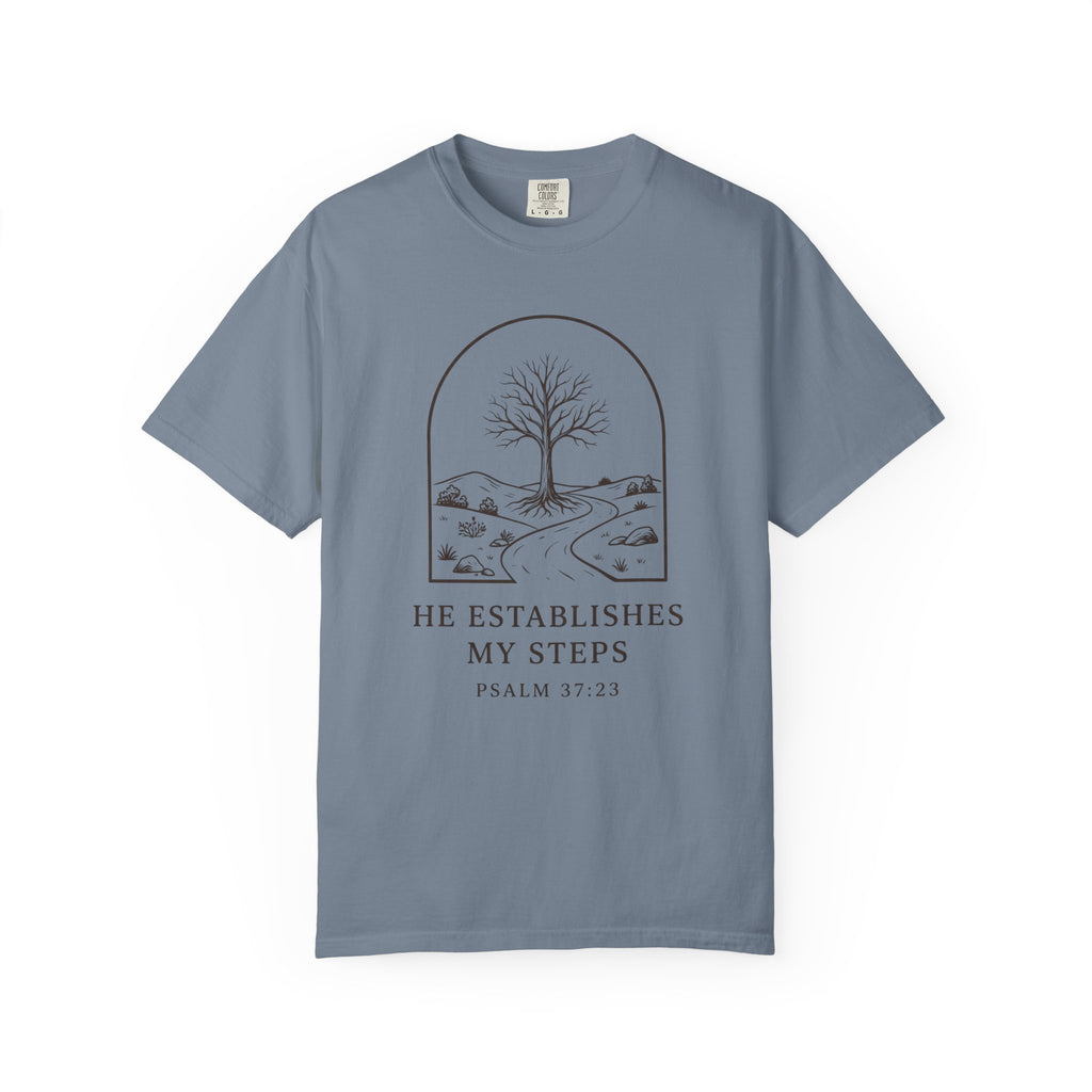 He Establishes My Steps Psalm 37:23 T-Shirt